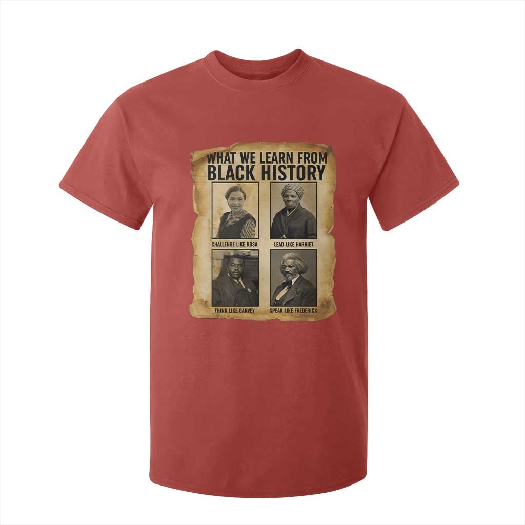 What We Learn From Black History T Shirt For Kid Vintage African American Leaders - African Pride