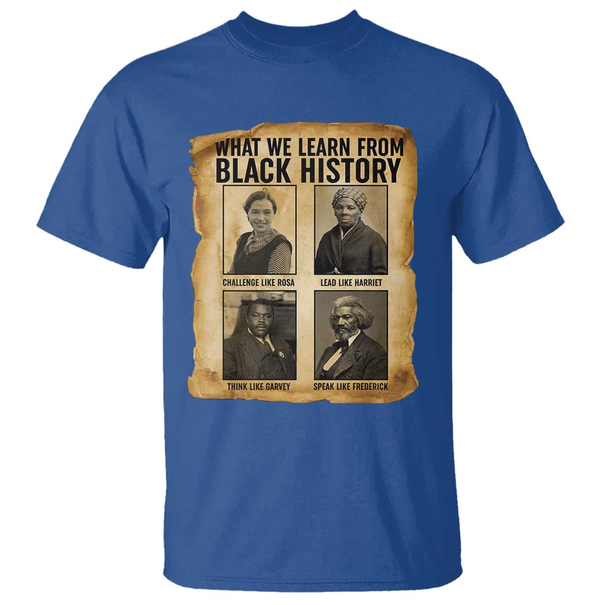 What We Learn From Black History T Shirt Vintage African American Leaders - African Pride
