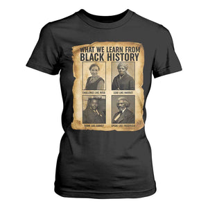 What We Learn From Black History T Shirt For Women Vintage African American Leaders - African Pride