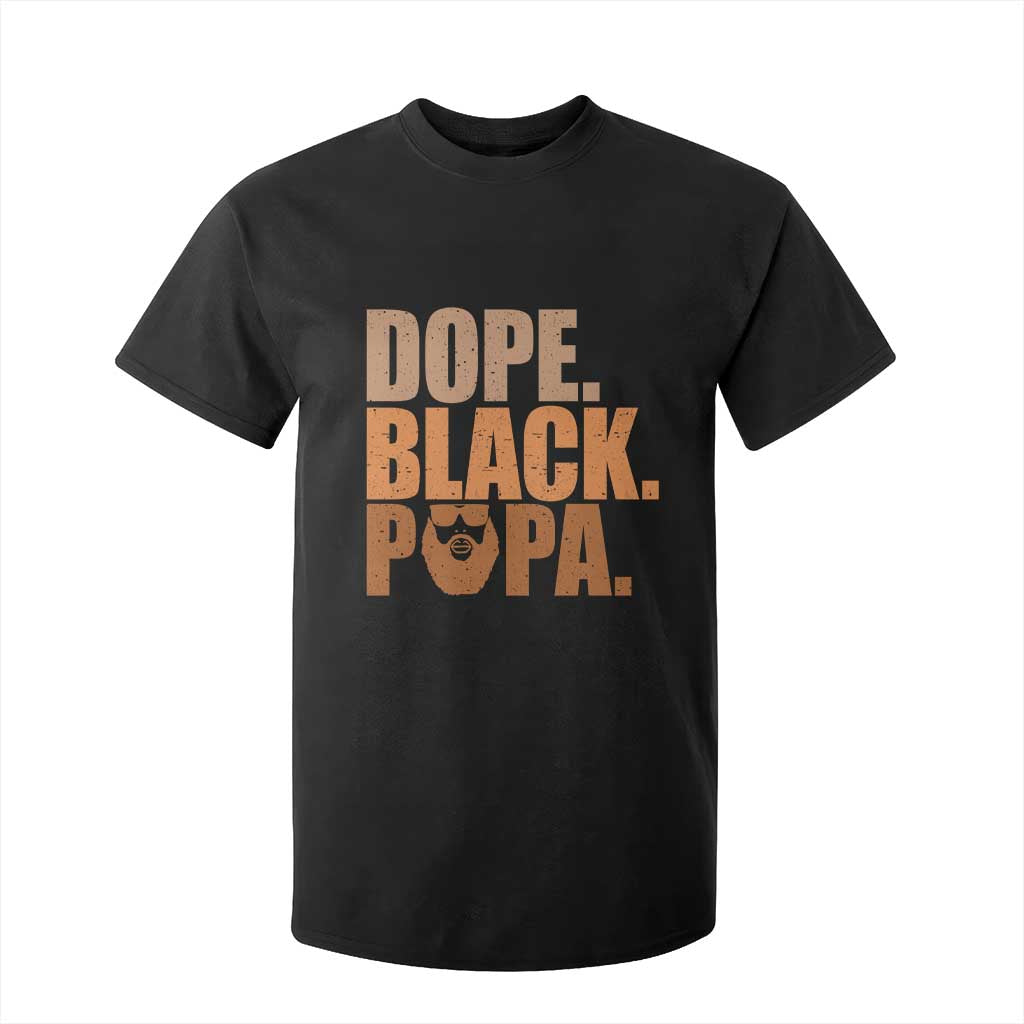 Dope Black Papa T Shirt For Kid Proud African American Fathers Day Gift