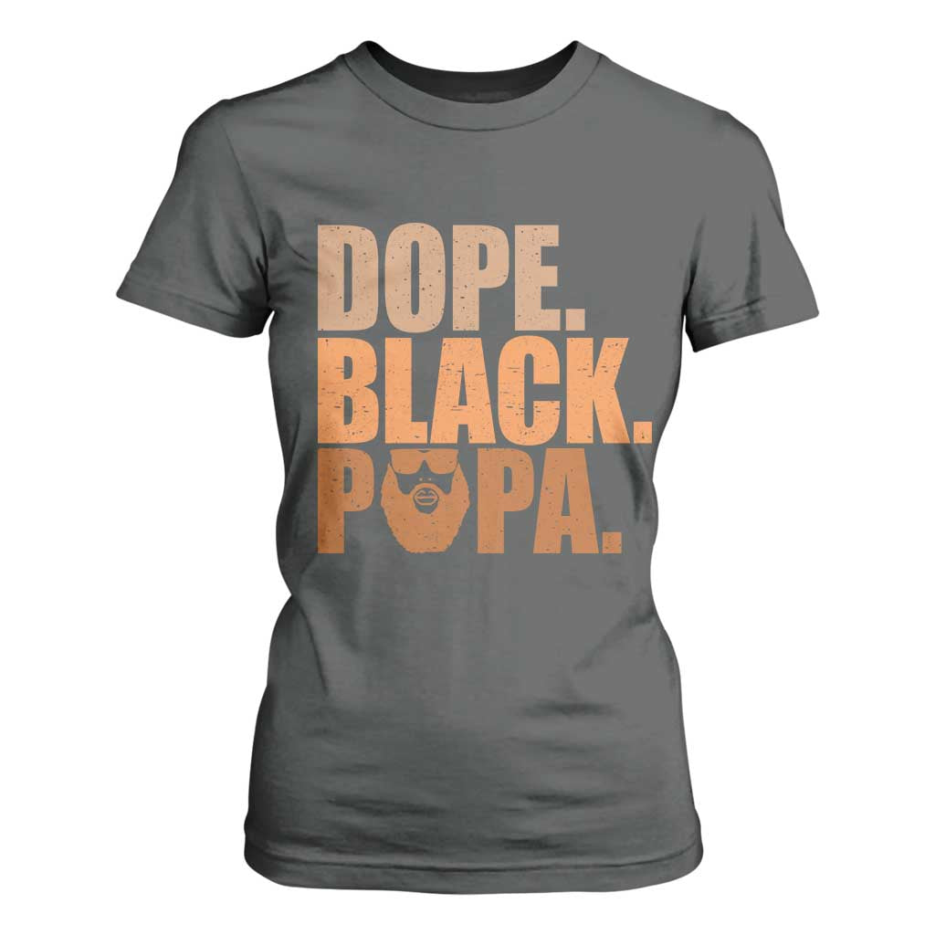 Dope Black Papa T Shirt For Women Proud African American Fathers Day Gift