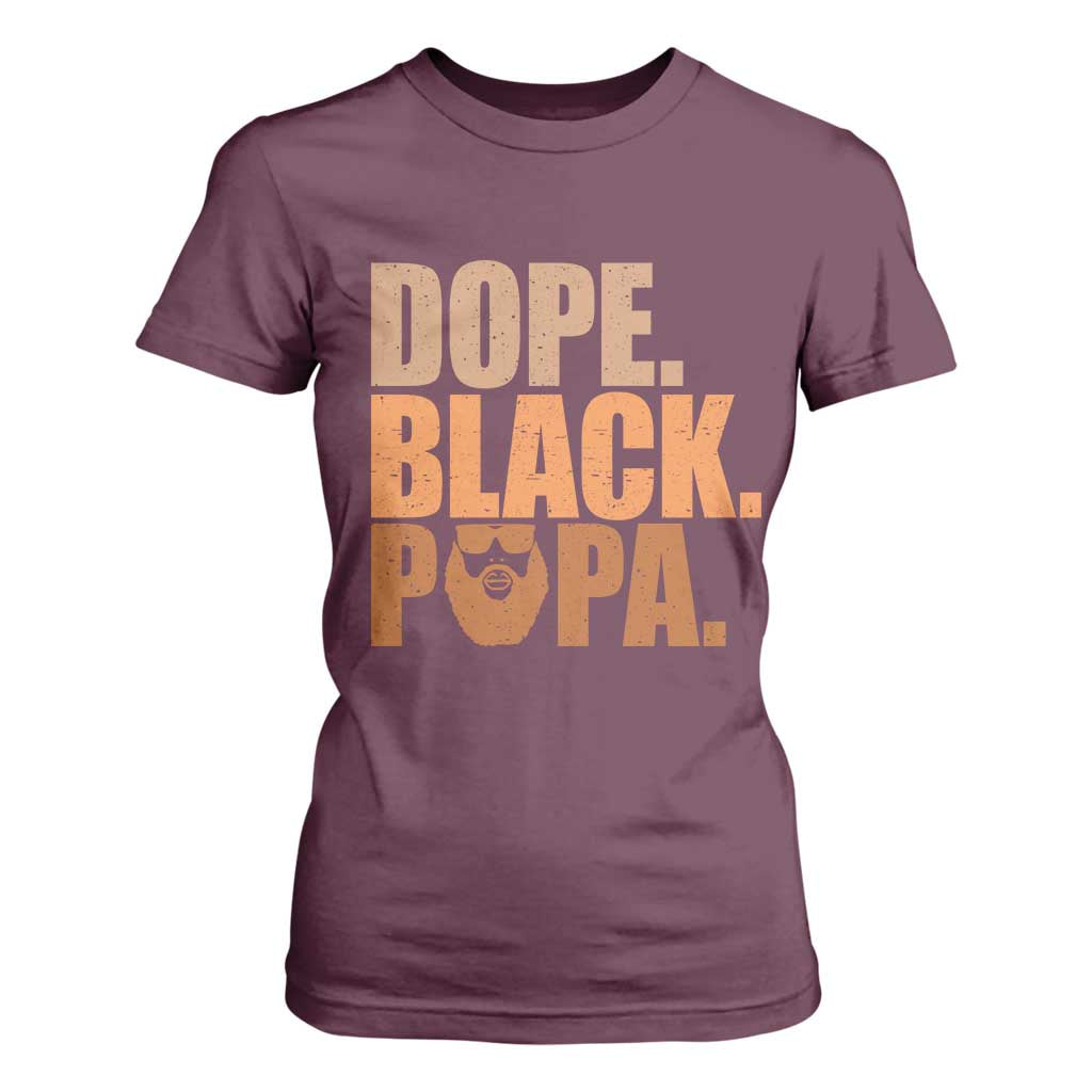 Dope Black Papa T Shirt For Women Proud African American Fathers Day Gift