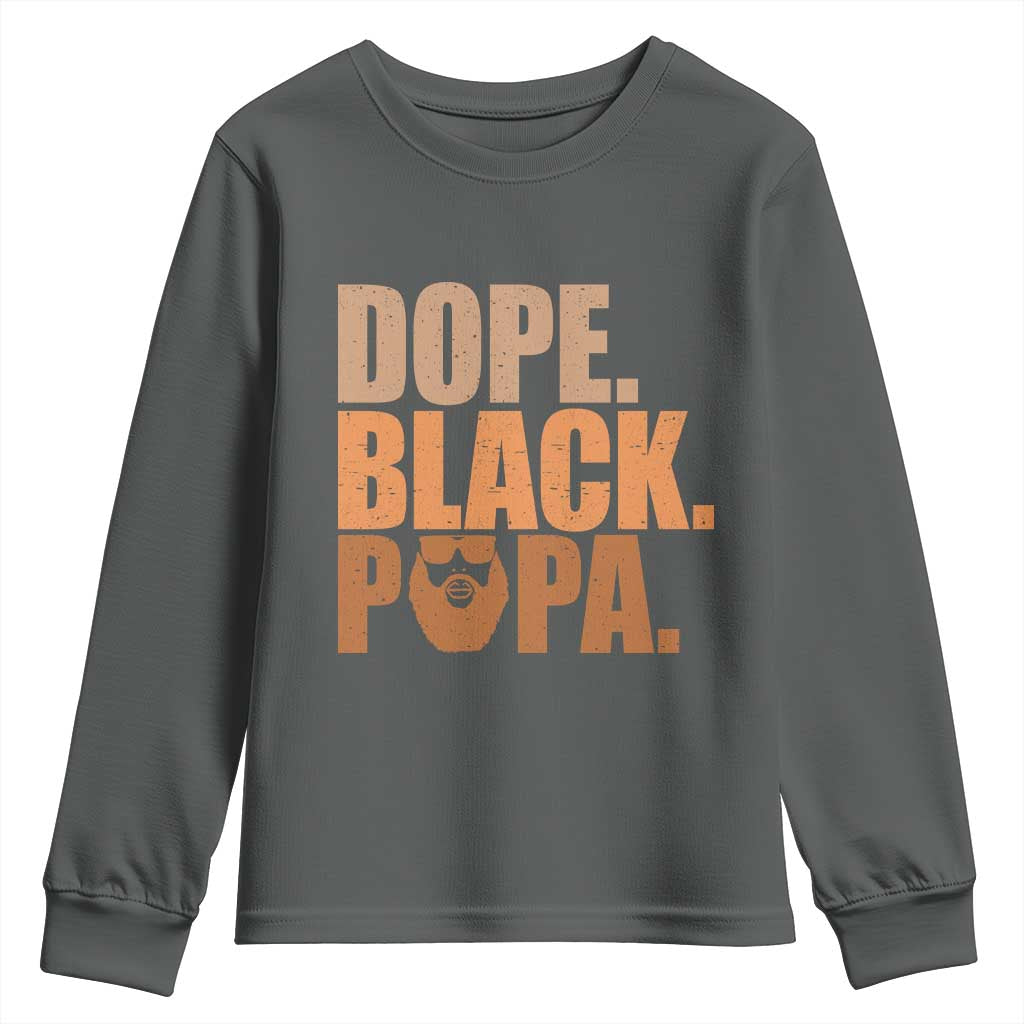 Dope Black Papa Youth Sweatshirt Proud African American Fathers Day Gift