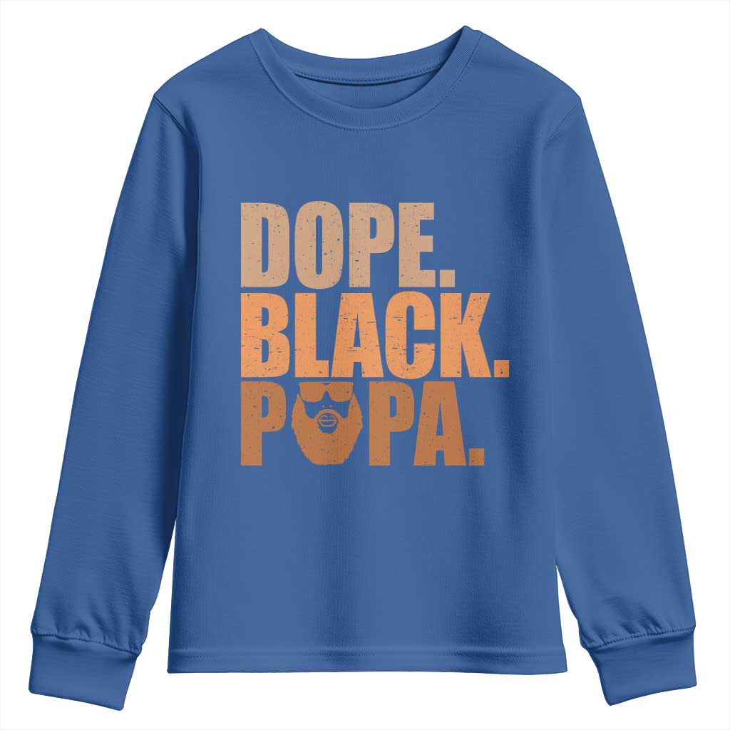 Dope Black Papa Youth Sweatshirt Proud African American Fathers Day Gift