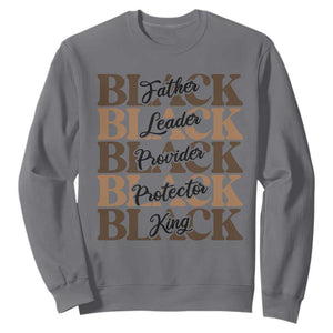 Father Leader Provider Protector King Sweatshirt Proud Black Dad Gift
