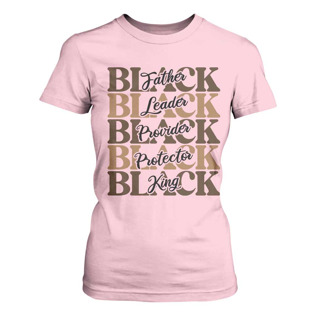 Father Leader Provider Protector King T Shirt For Women Proud Black Dad Gift