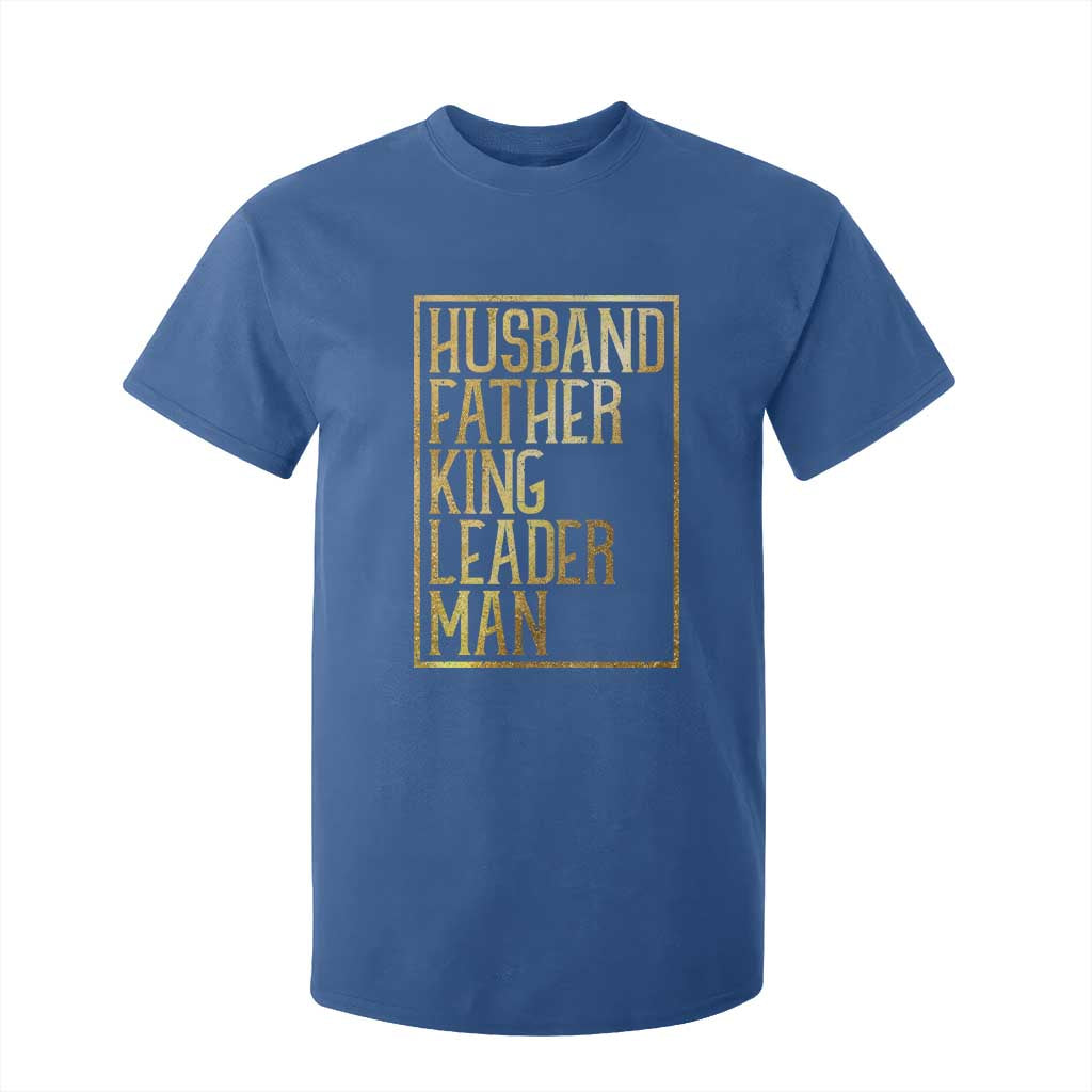 Husband Father King Leader Man T Shirt For Kid Proud Black Dad Gift