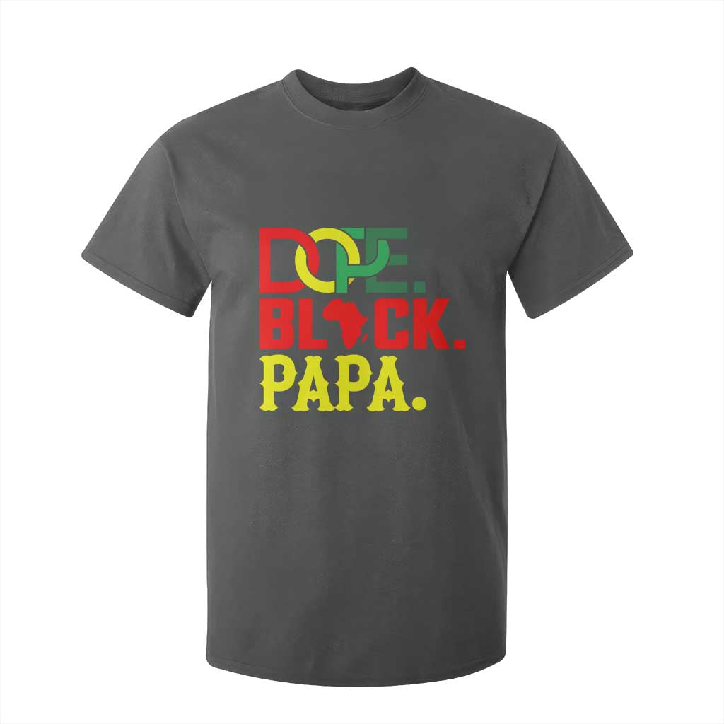 Dope Black Papa T Shirt For Kid Melanin King Fathers Day Gift