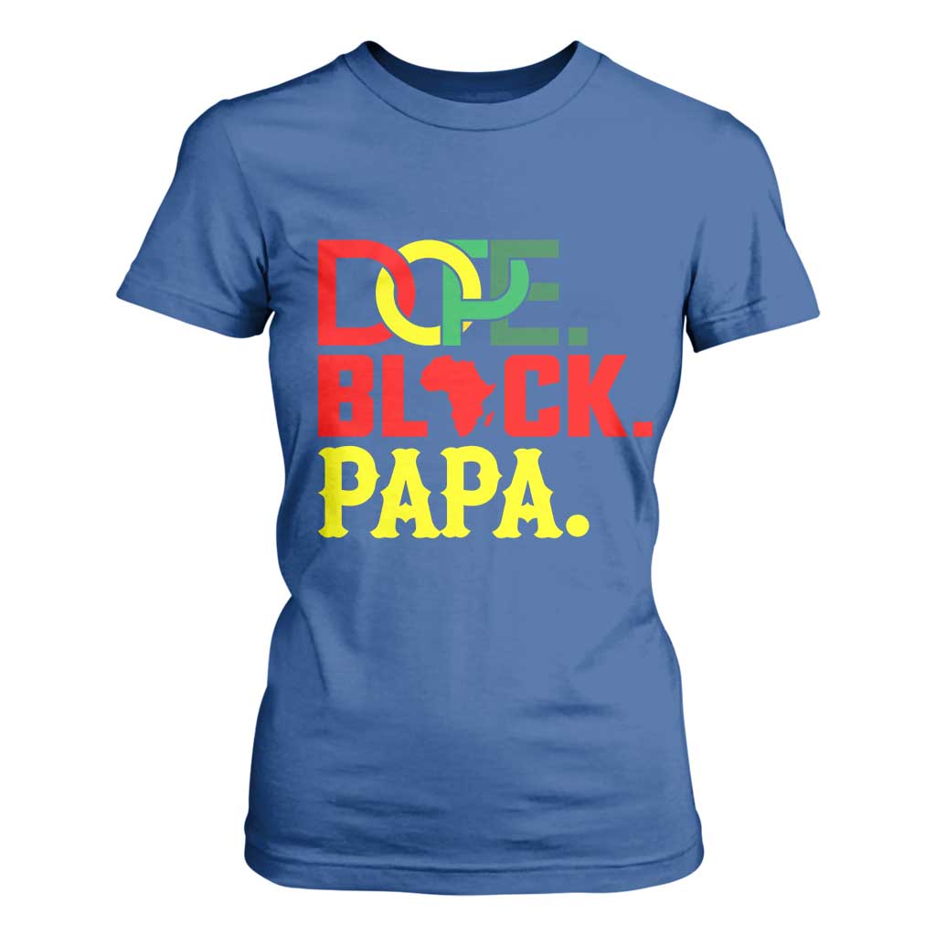 Dope Black Papa T Shirt For Women Melanin King Fathers Day Gift