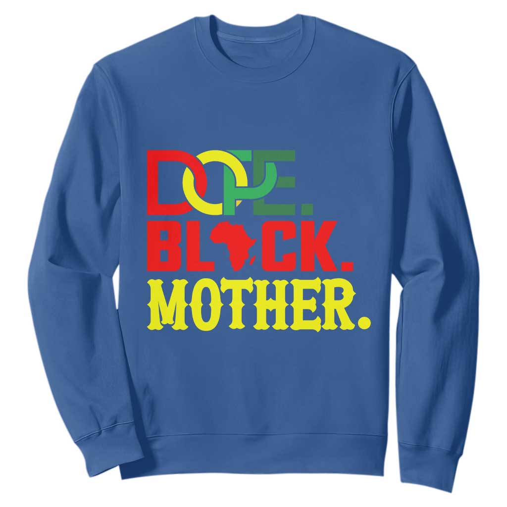 Proud African American Mom Gift Sweatshirt Dope Black Mother