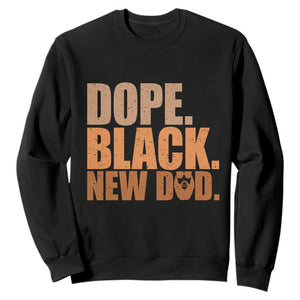 Proud Black New Dad Sweatshirt African American Fathers Day Gift