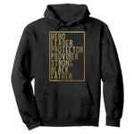 Strong Black Father Hoodie Hero Leader Provider Protector Gift