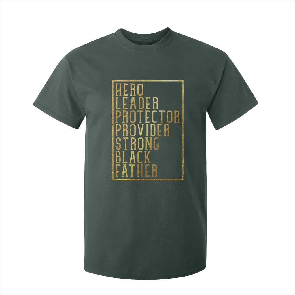 Strong Black Father T Shirt For Kid Hero Leader Provider Protector Gift