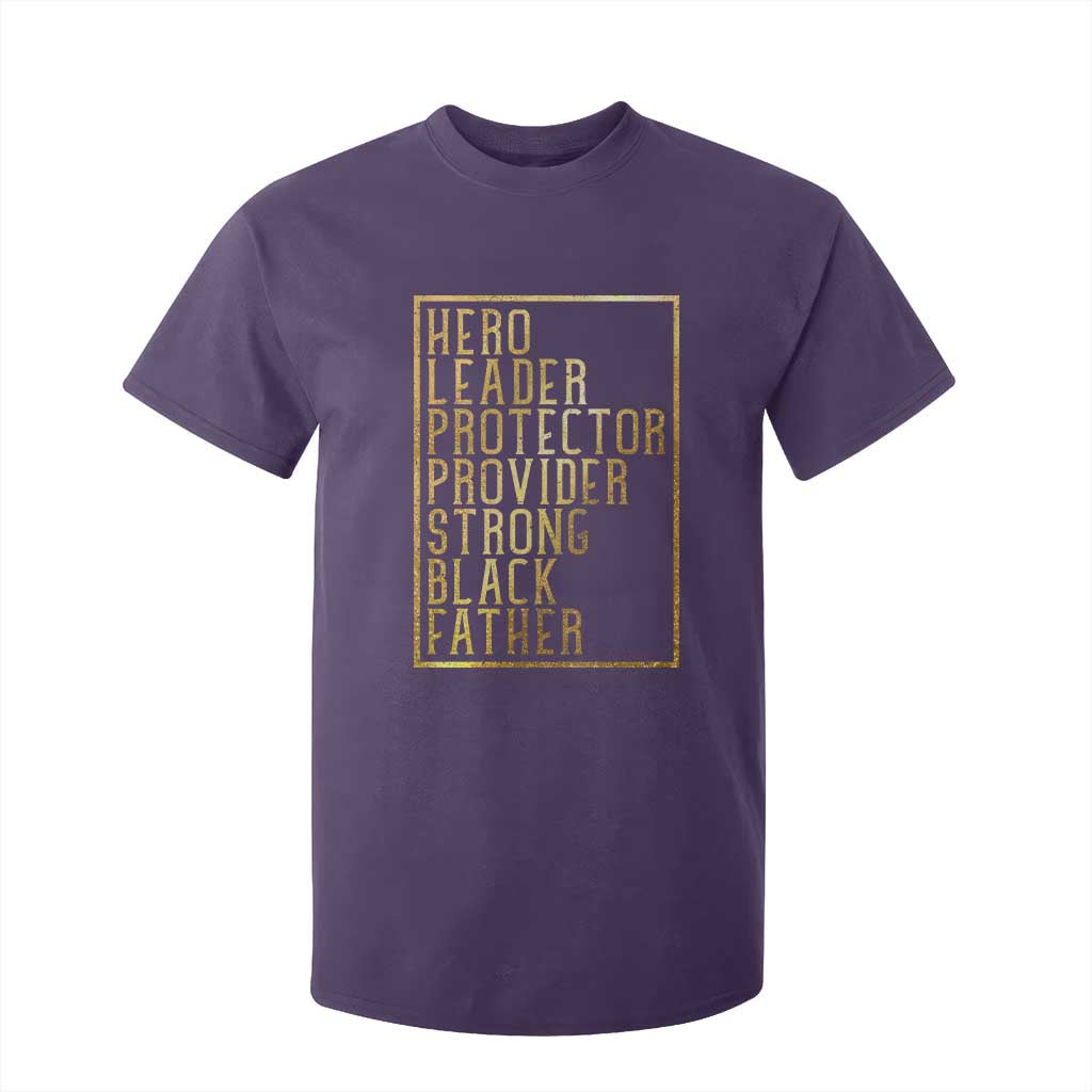 Strong Black Father T Shirt For Kid Hero Leader Provider Protector Gift