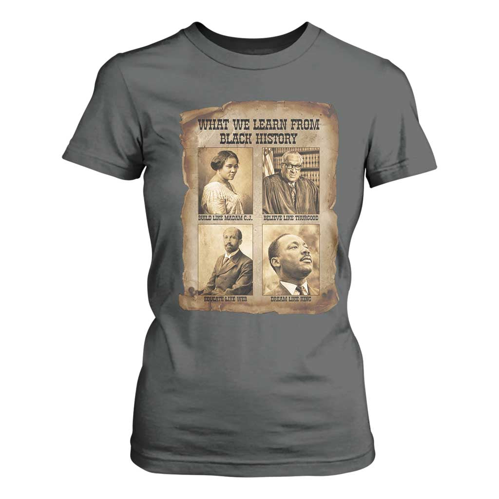 What We Learn From Black History T Shirt For Women Iconic African American Figures - African Pride