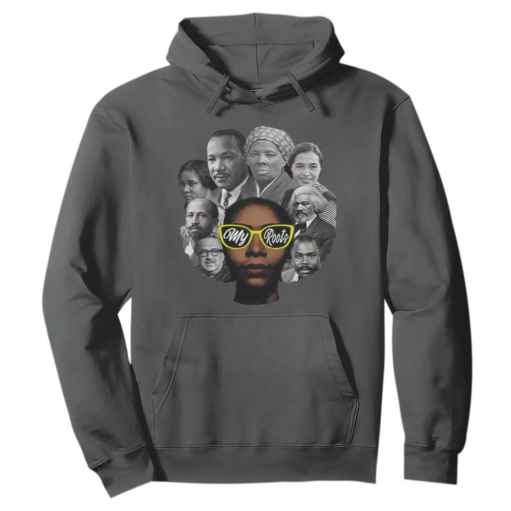 My Roots Black History Leaders Hoodie African American Heritage - African Pride