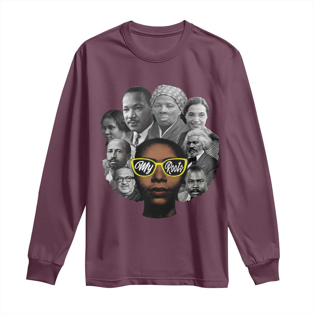 My Roots Black History Leaders Long Sleeve Shirt African American Heritage - African Pride
