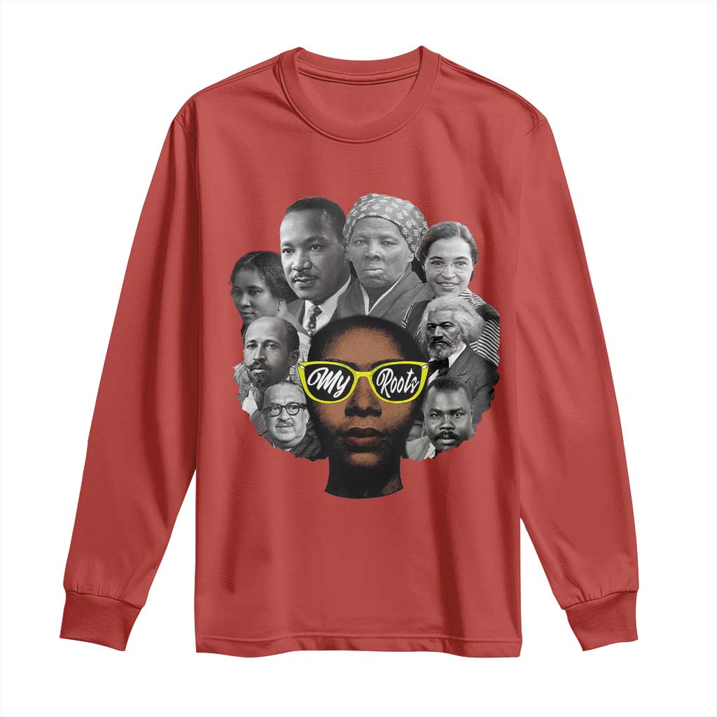 My Roots Black History Leaders Long Sleeve Shirt African American Heritage - African Pride
