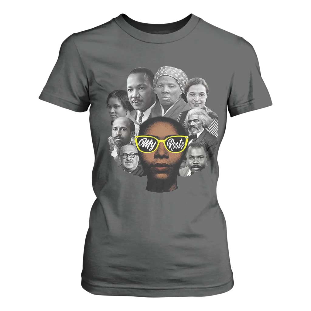 My Roots Black History Leaders T Shirt For Women African American Heritage - African Pride