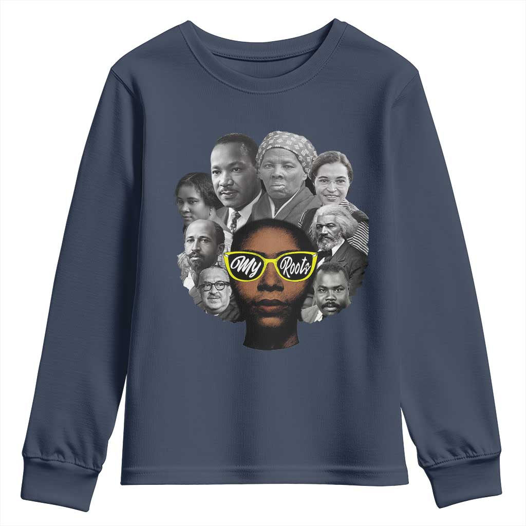 My Roots Black History Leaders Youth Sweatshirt African American Heritage - African Pride