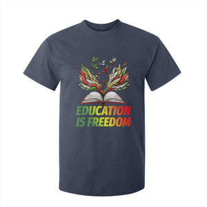 Education Is Freedom T Shirt For Kid Inspirational Black Teacher Gift - African Pride