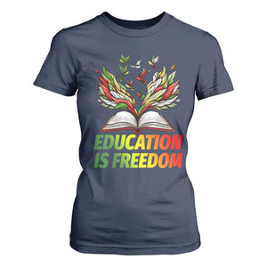 Education Is Freedom T Shirt For Women Inspirational Black Teacher Gift - African Pride