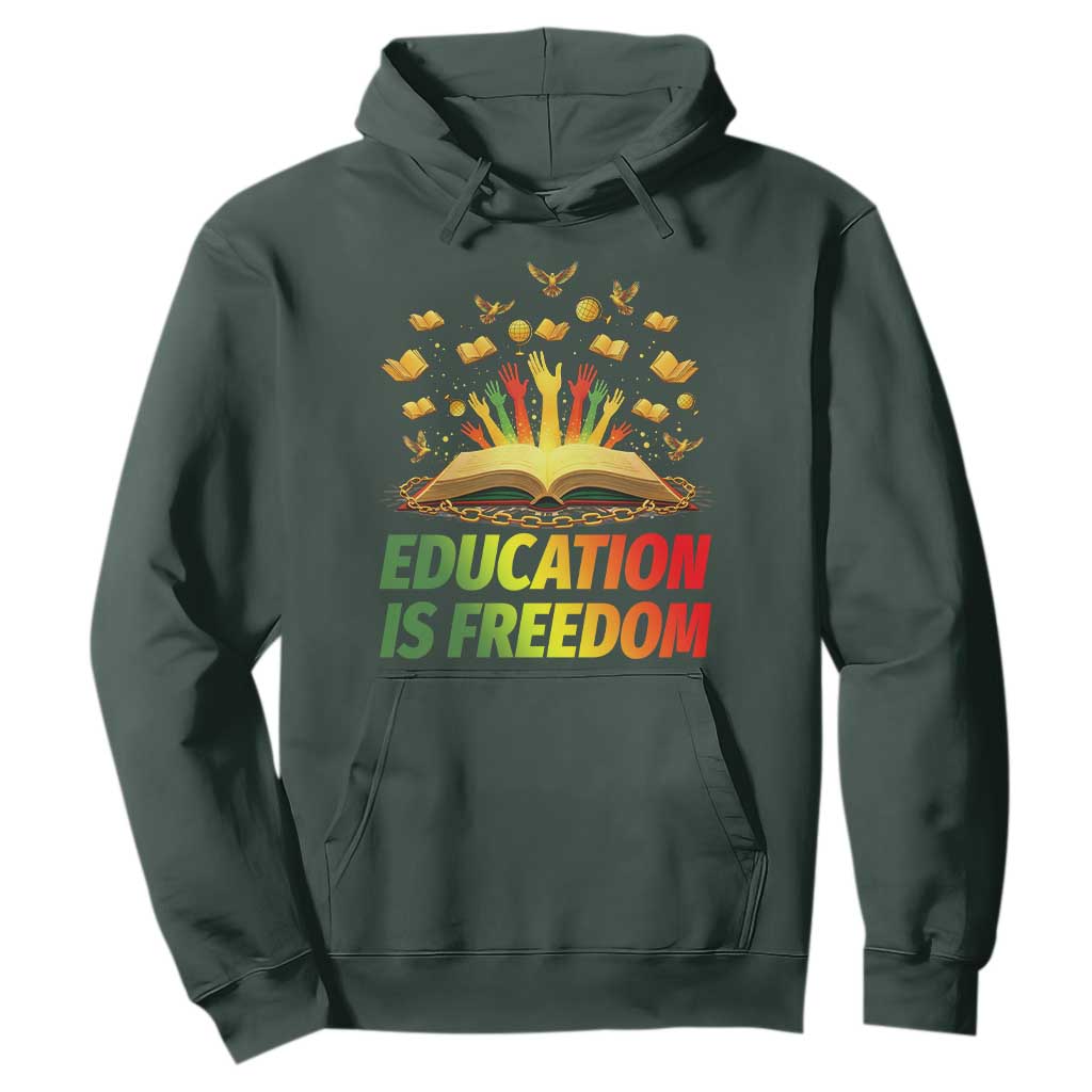Education Is Freedom Hoodie Black Education Teacher Gift - African Pride