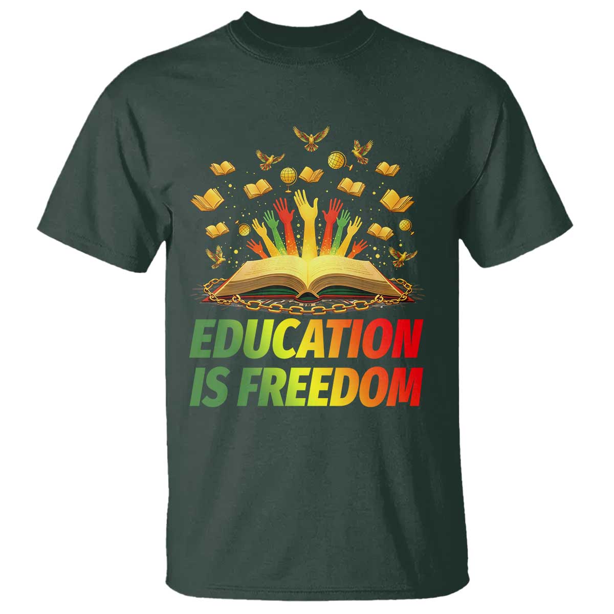 Education Is Freedom T Shirt Black Education Teacher Gift - African Pride