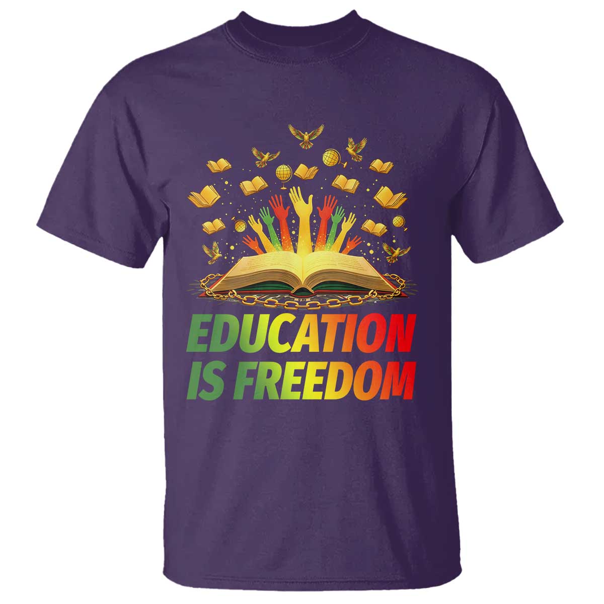 Education Is Freedom T Shirt Black Education Teacher Gift - African Pride