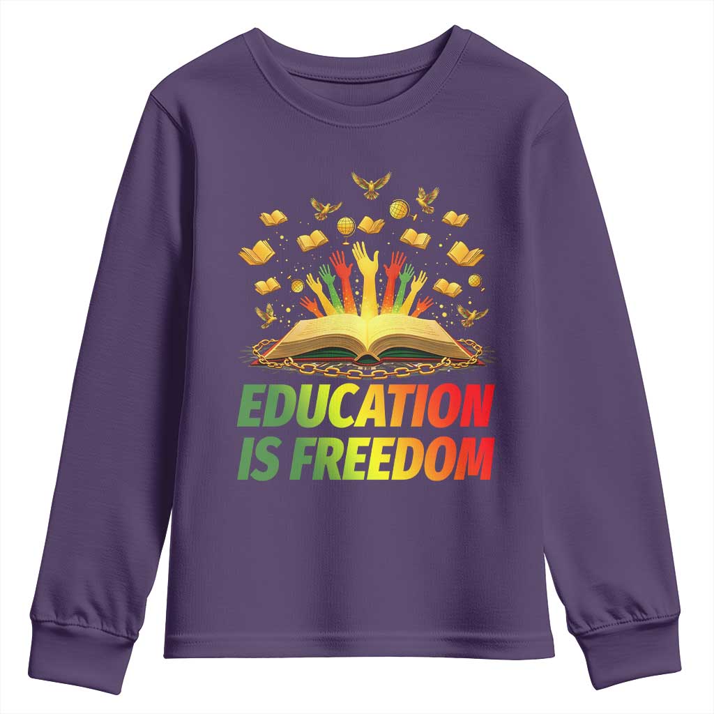 Education Is Freedom Youth Sweatshirt Black Education Teacher Gift - African Pride