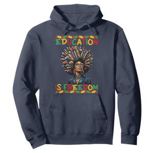 Education Is Freedom Hoodie Black History Month Gift For Teachers - African Pride