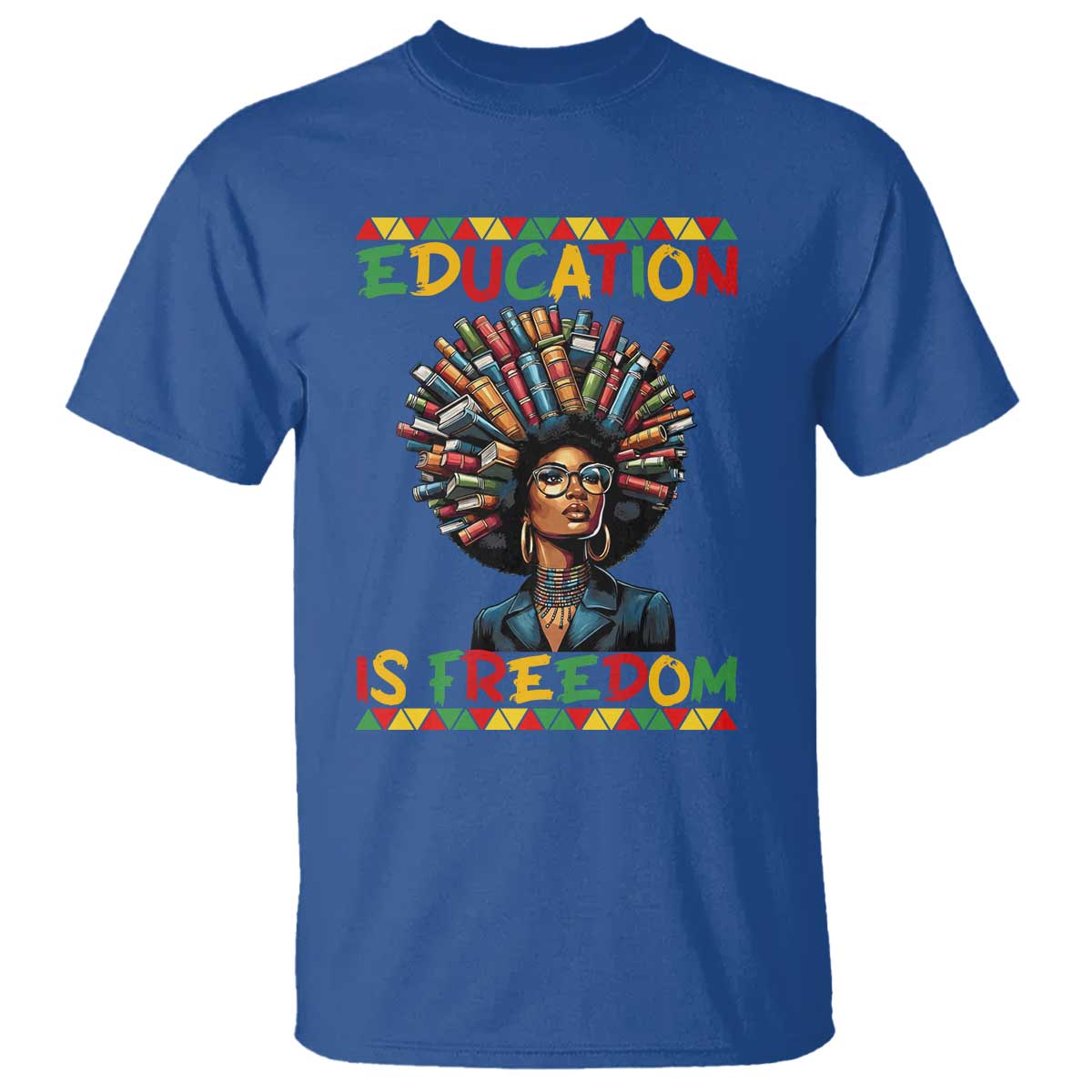 Education Is Freedom T Shirt Black History Month Gift For Teachers - African Pride