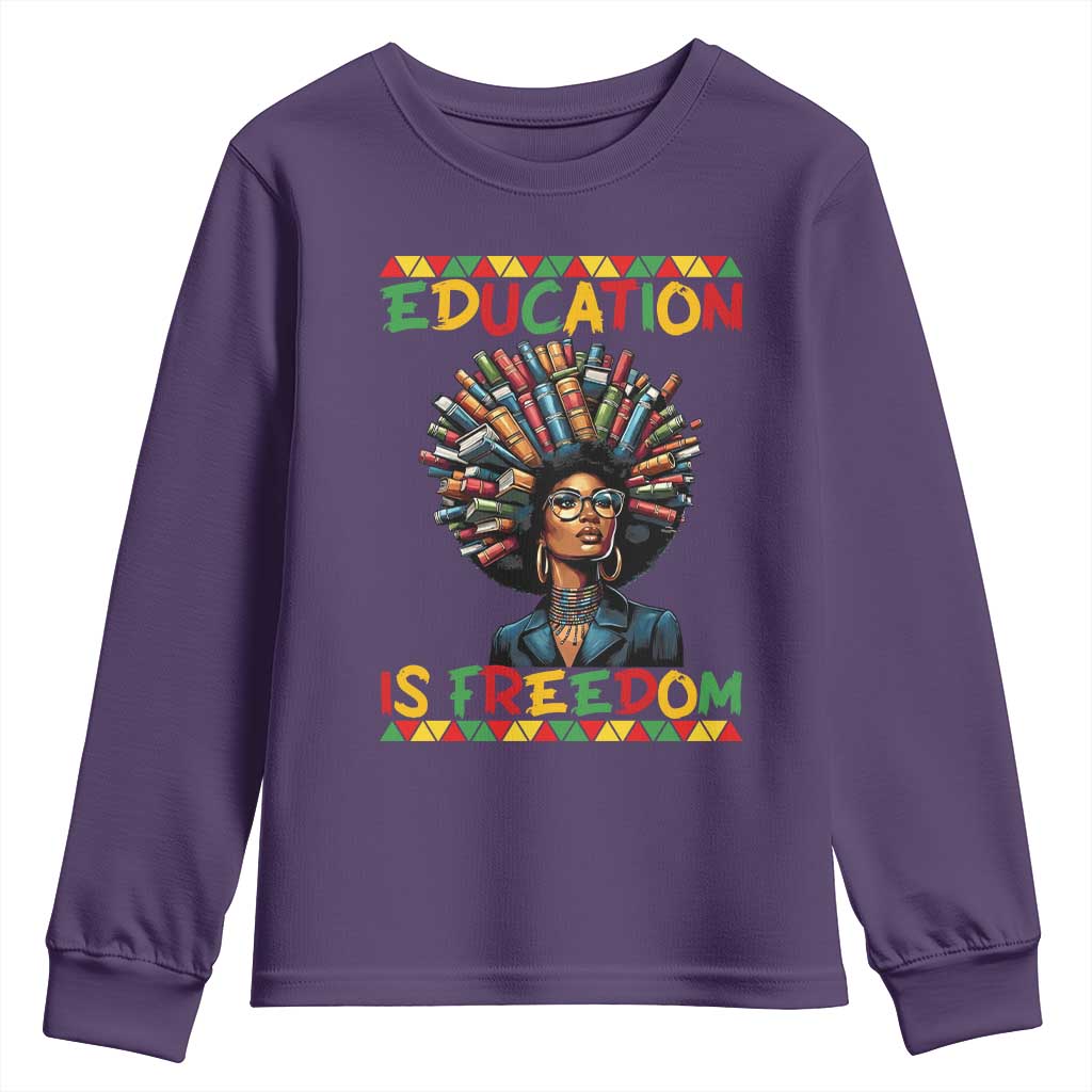 Education Is Freedom Youth Sweatshirt Black History Month Gift For Teachers - African Pride