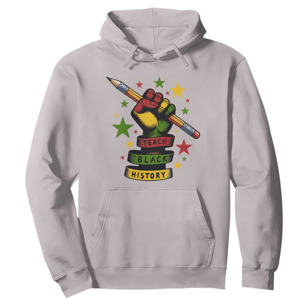 Teach Black History Education Pride Hoodie Black History Month - African Pride