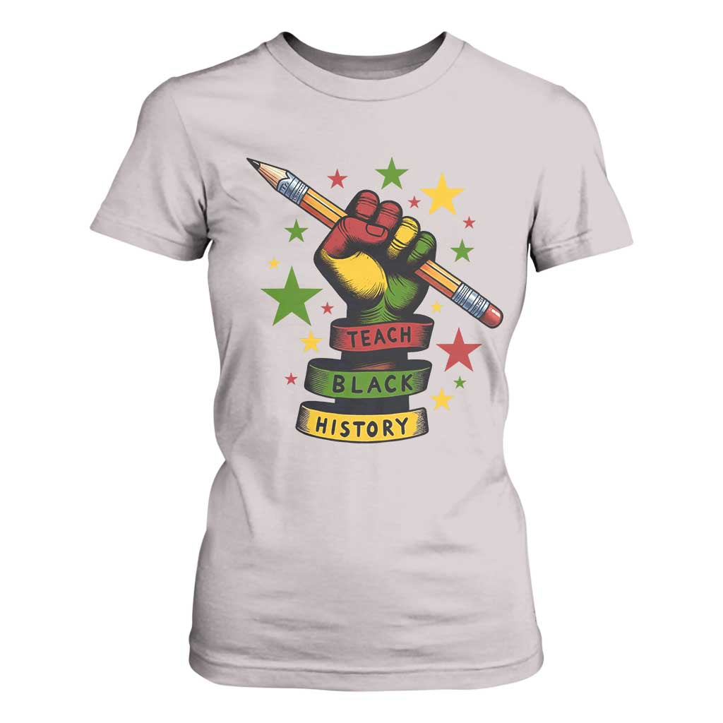 Teach Black History Education Pride T Shirt For Women Black History Month - African Pride