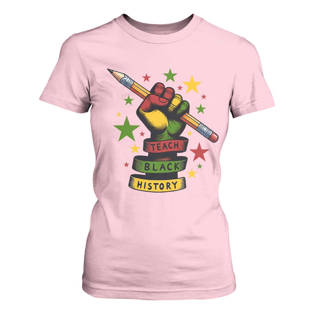 Teach Black History Education Pride T Shirt For Women Black History Month - African Pride