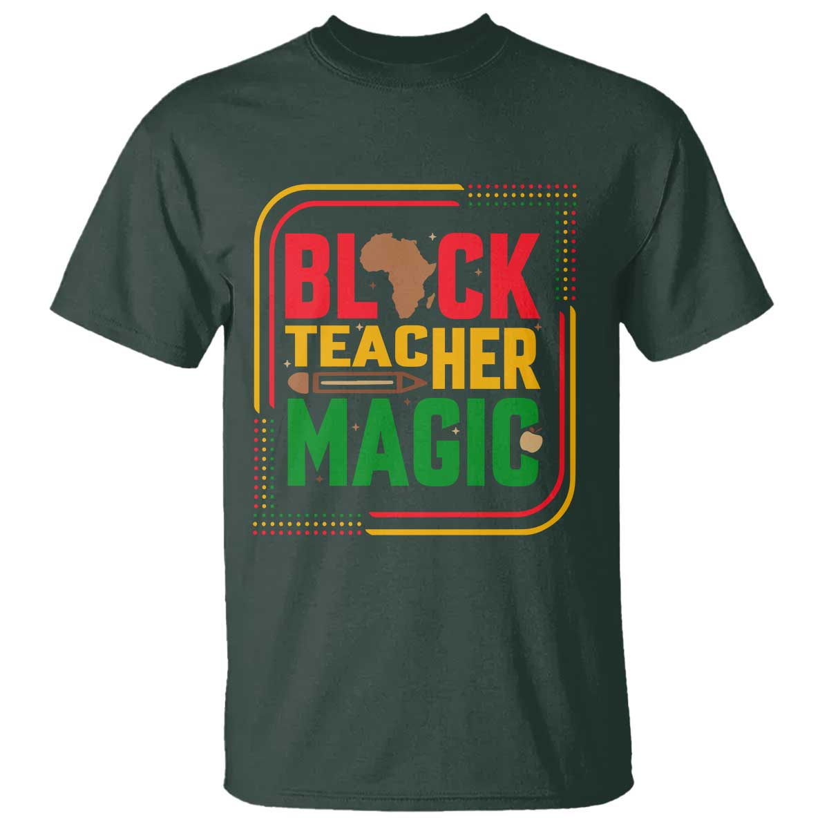 Black Teacher Magic T Shirt African American Pride Educator Gift - African Pride