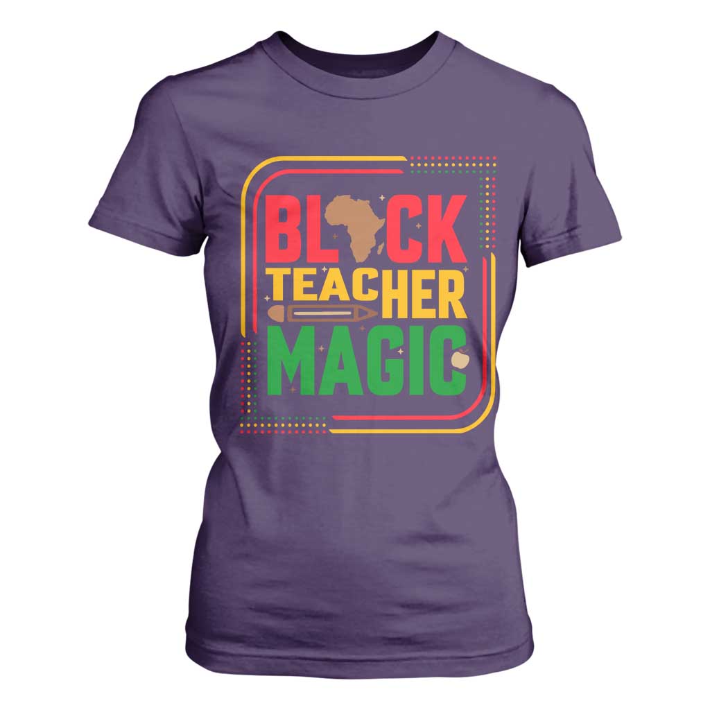 Black Teacher Magic T Shirt For Women African American Pride Educator Gift - African Pride