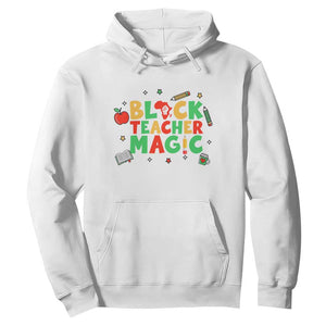 Inspirational Black Teacher Magic Hoodie African American History Month - African Pride