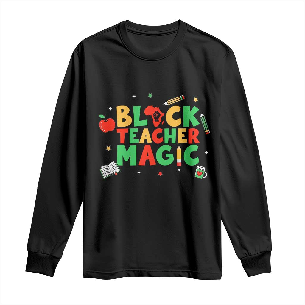 Inspirational Black Teacher Magic Long Sleeve Shirt African American History Month - African Pride
