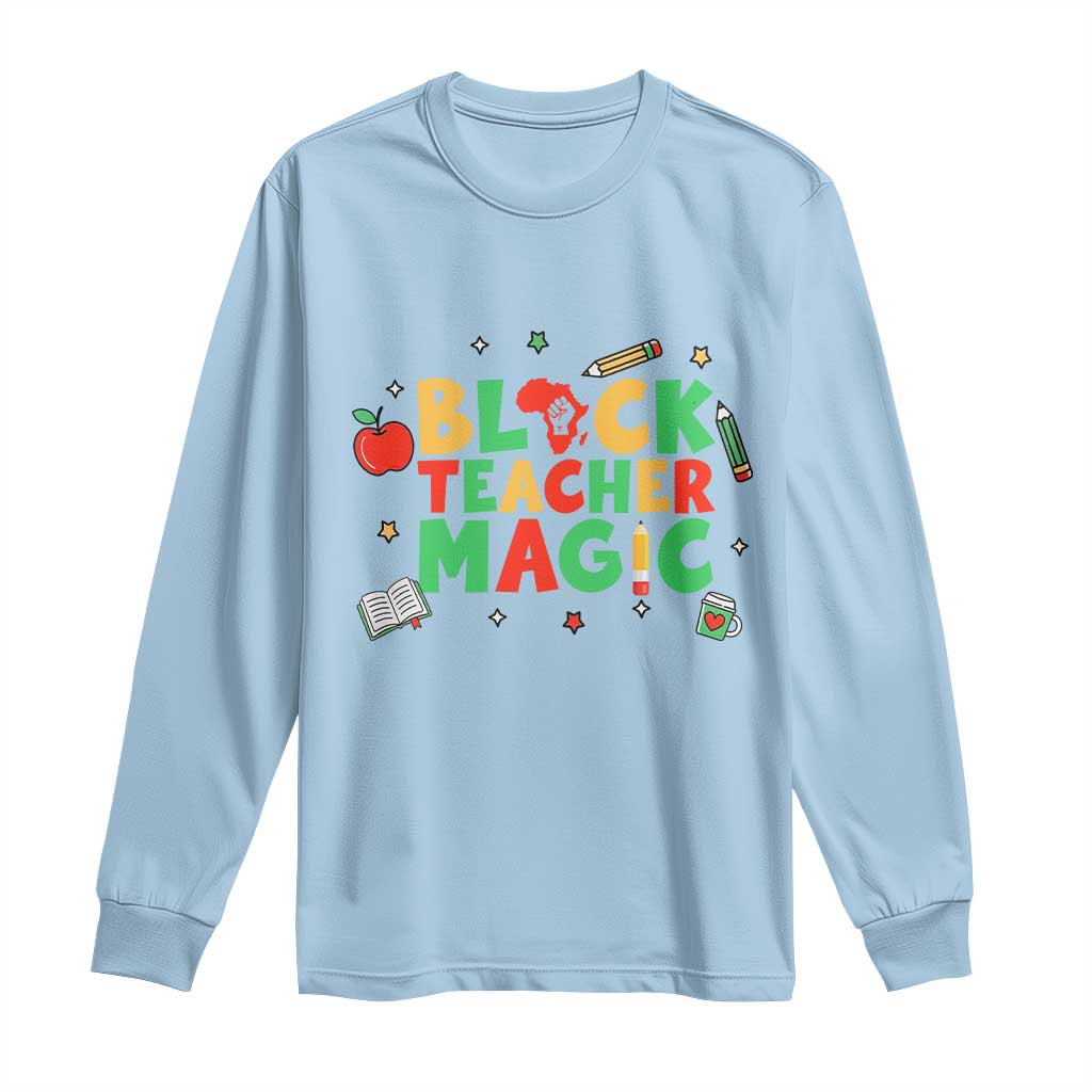 Inspirational Black Teacher Magic Long Sleeve Shirt African American History Month - African Pride