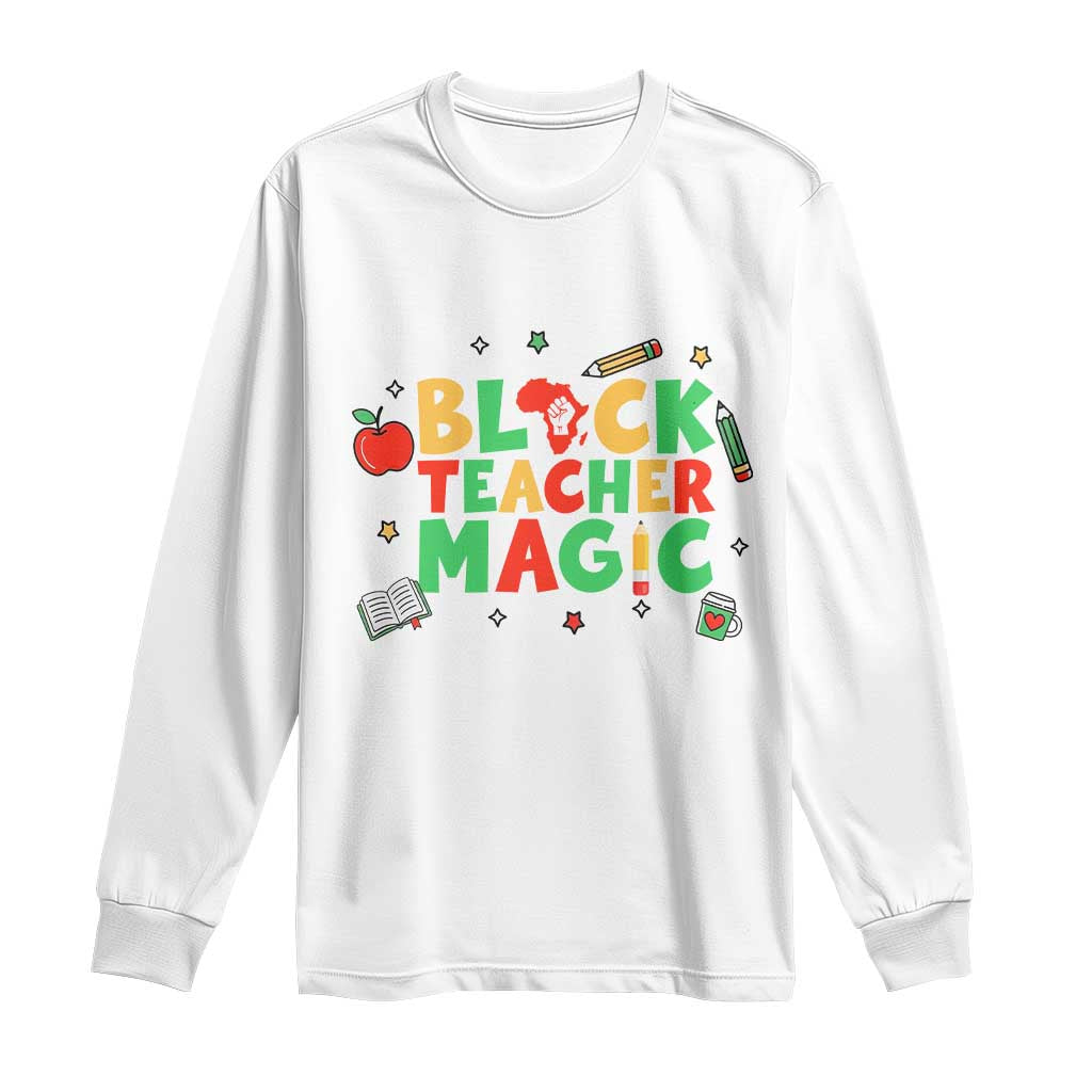 Inspirational Black Teacher Magic Long Sleeve Shirt African American History Month - African Pride