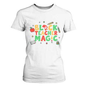 Inspirational Black Teacher Magic T Shirt For Women African American History Month - African Pride
