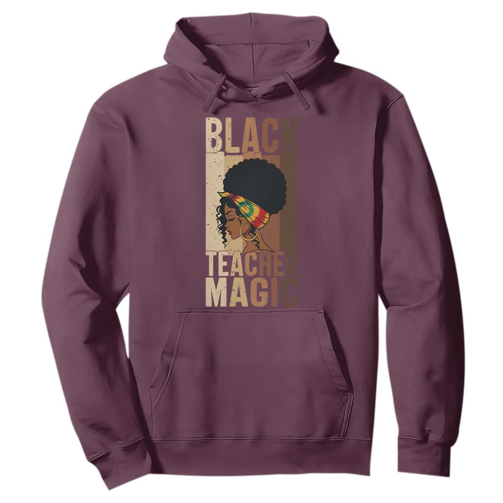 Black Teacher Magic Hoodie African American Pride Teacher Life - African Pride