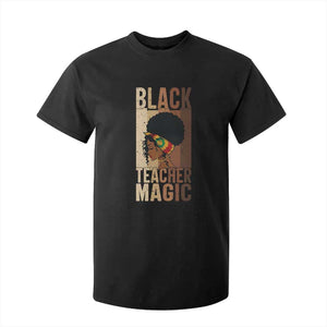 Black Teacher Magic T Shirt For Kid African American Pride Teacher Life - African Pride