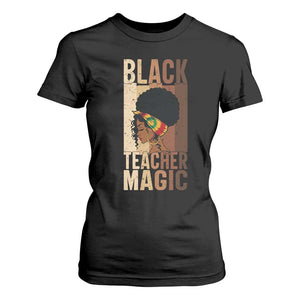 Black Teacher Magic T Shirt For Women African American Pride Teacher Life - African Pride