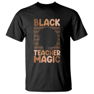 Black Teacher Magic T Shirt Empowering African American Pride Teacher Gift - African Pride