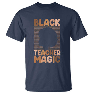 Black Teacher Magic T Shirt Empowering African American Pride Teacher Gift - African Pride