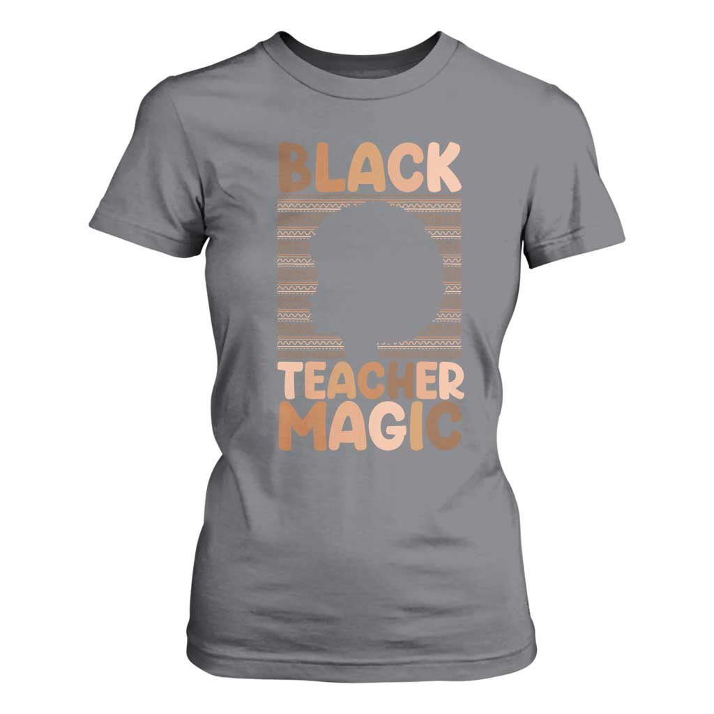 Black Teacher Magic T Shirt For Women Empowering African American Pride Teacher Gift - African Pride