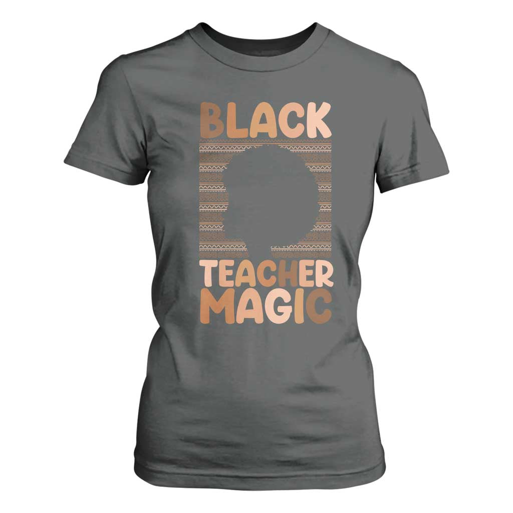 Black Teacher Magic T Shirt For Women Empowering African American Pride Teacher Gift - African Pride